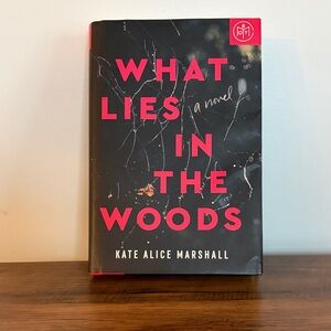 What Lies in the Woods – Kate Alice Marshall | Hardcover | Book of the Month
